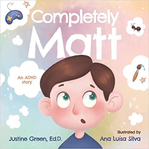 Completely Matt: An ADHD Story